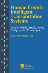 Human Centric Intelligent Transportation Systems : Fundamentals, Applications, Analysis, and Challenges