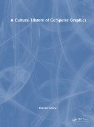 A Cultural History of Computer Graphics