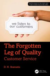 The Forgotten Leg of Quality : Customer Service