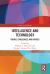 Intelligence and Technology : Trends, Challenges, and Choices