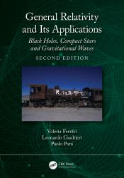 General Relativity and Its Applications : Black Holes, Compact Stars and Gravitational Waves