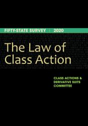 The Law of Class Action : Fifty-State Survey 2020