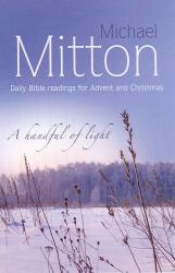 A Handful of Light : Daily Bible readings for Advent and Christmas