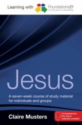 Jesus : A Seven-Week Course of Study Material for Individuals and Groups