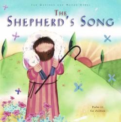 The Shepherd's Song : Psalm 23 for Children