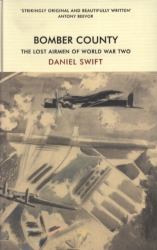 Bomber County : The Lost Airmen of World War Two