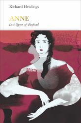 Anne (Penguin Monarchs) : Last Queen of England