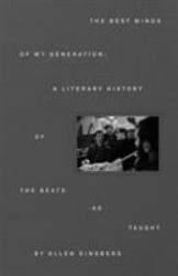 The Best Minds of My Generation : A Literary History of the Beats
