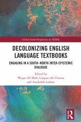 Decolonizing English Language Textbooks : Engaging in a South-North Inter-Epistemic Dialogue