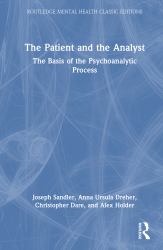 The Patient and the Analyst : The Basis of the Psychoanalytic Process