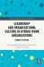 Leadership and Organizational Culture in Hybrid Work Organizations : Remote by Design