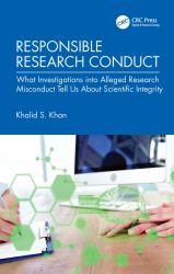 Responsible Research Conduct : What Investigations into Alleged Research Misconduct Tell Us about Scientific Integrity