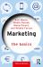Marketing : The Basics Marketing : The Basics
