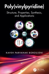 Poly(vinylpyridine) : Structure, Properties, Synthesis, and Applications