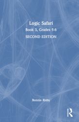 Logic Safari : Book 3, Grades 5-6