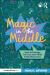 Magic in the Middle : Hands-On Challenges That Create Joy for Middle School Gifted Learners