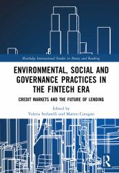 Environmental, Social and Governance Practices in the FinTech Era : Credit Markets and the Future of Lending