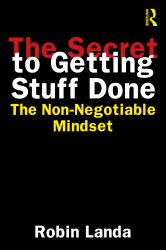 The Secret to Getting Stuff Done : The Non-Negotiable Mindset