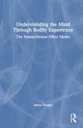 Understanding the Mind Through Bodily Experience : The SomatoDrama Effect Model
