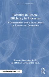Potential in People, Efficiency in Processes : A Conversation with a Lean Leader in Finance and Operations