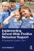 Implementing School-Wide Positive Behaviour Support : A Practitioner's Guide to Tier 1