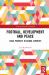 Football, Development and Peace : Local Projects in Global Contexts Football, Development and Peace : Local Projects in Global Contexts