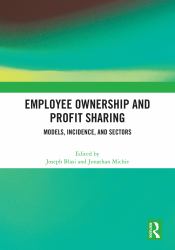 Employee Ownership and Profit Sharing : Models, Incidence, and Sectors