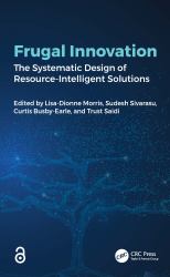 Frugal Innovation : The Systematic Design of Resource-Intelligent Solutions