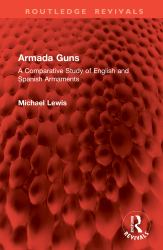 Armada Guns : A Comparative Study of English and Spanish Armaments