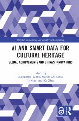 AI and Smart Data for Cultural Heritage : Global Achievements and China's Innovations