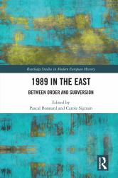 1989 in the East : Between Order and Subversion