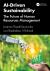 AI-Driven Sustainability : The Future of Human Resources Management AI-Driven Sustainability : The Future of Human Resources Management