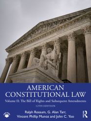 American Constitutional Law : Volume II: the Bill of Rights and Subsequent Amendments