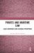 Pirates and Maritime Law : Legal Constructs and Cultural Perceptions