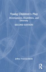 Young Children's Play : Development, Disabilities, and Diversity