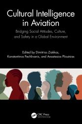 Cultural Intelligence in Aviation : Bridging Social Attitudes, Culture, and Safety in a Global Environment