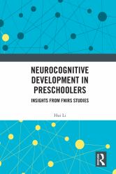 Neurocognitive Development in Preschoolers : Insights from Fnirs Studies