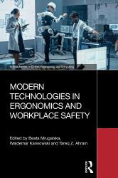 Modern Technologies in Ergonomics and Workplace Safety