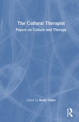 The Cultural Therapist : Papers on Culture and Therapy