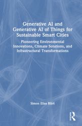Generative AI and Generative AI of Things for Sustainable Smart Cities : Pioneering Environmental Innovations, Climate Solutions, and Infrastructural Transformations