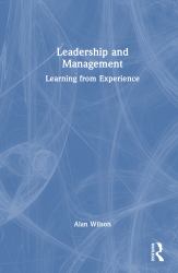Leadership and Management : Learning from Experience