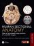 Human Sectional Anatomy : Atlas of Annotated Body Sections, CT and MRI Images