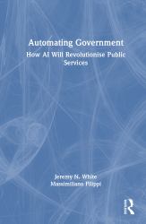 Automating Government : How AI Will Revolutionise Public Services