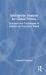 Intelligence Analysis for Global Politics : Concepts and Techniques to Analyze an Uncertain World