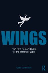 Wings : The Five Primary Skills for the Future of Work