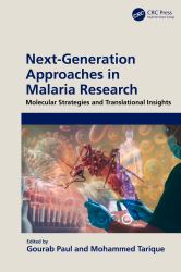 Next-Generation Approaches in Malaria Research : Molecular Strategies and Translational Insights