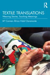 Textile Translations : Weaving Stories, Touching Meanings