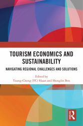 Tourism Economics and Sustainability : Navigating Regional Challenges and Solutions