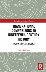 Transnational Comparisons in Nineteenth-Century History : Theory and Case Studies