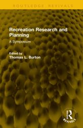 Recreation Research and Planning : A Symposium